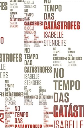 No tempo das catastrofes Isabelle Stengers